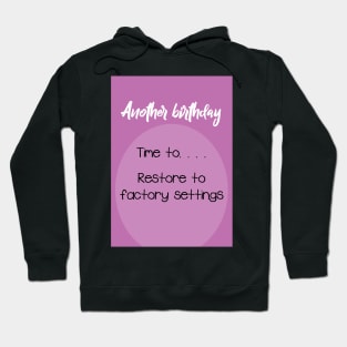 Restore to factory settings! Hoodie